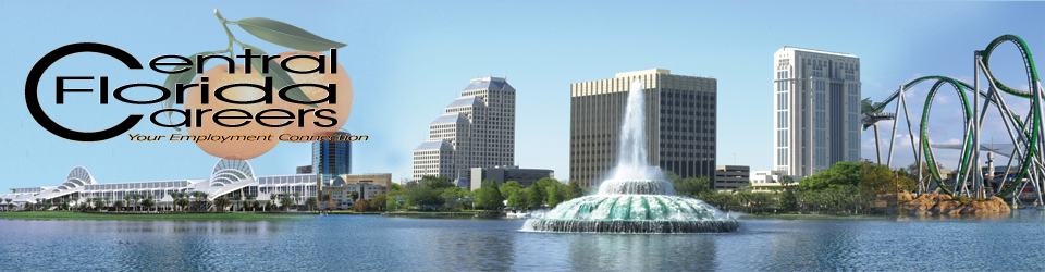 Central Florida Careers | Recruiting & Staffing | Central Florida | Orlando, Florida | Job Search | Head Hunters | Work